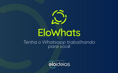 Conheça o EloWhats e EloWorkspace